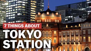 7 Things to know about Tokyo Station  japanguidecom [upl. by Aerdnael]