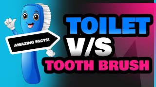 Toilet and Tooth Brush [upl. by Kippie]