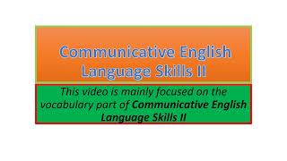 Communicative English Language Skills II vocabulary part one [upl. by Eillehs]