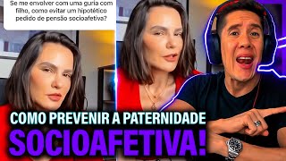 Como Se Prevenir Da Paternidade Socioafetiva E Pensão Socioafetiva [upl. by Aserehs503]